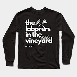 Parabole of the laborers in the vineyard Long Sleeve T-Shirt